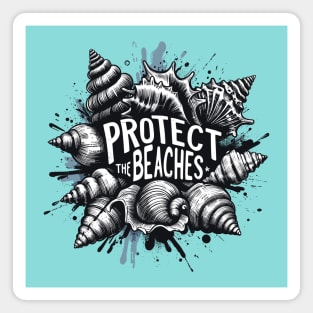 Protect the Beaches - Seashells Magnet